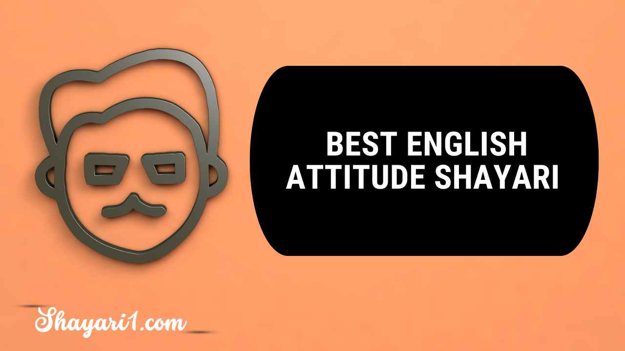 150+ Best English Attitude Shayari